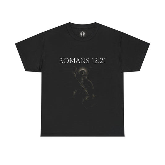Romas 12:21 T-shirt
