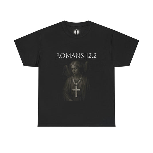Romans 12:2 T- shirt
